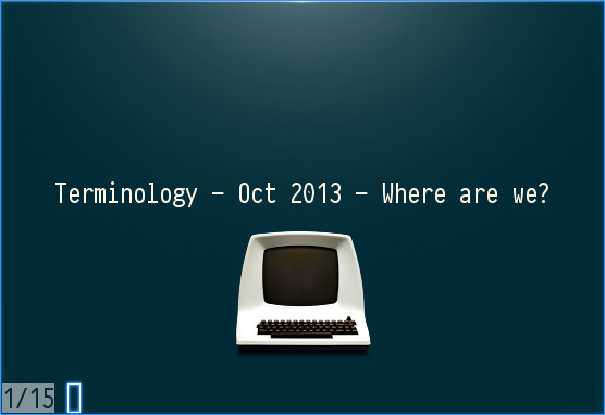 Terminology - Oct 2013 - Where are we?
